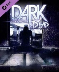 Dark – Cult of the Dead DLC - Steam Game - Buy Now at Best Price
