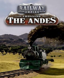 Railway Empire – Crossing the Andes (DLC) - Steam Game - Buy Now at Best Price