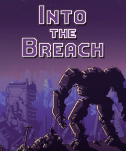 Into the Breach (Steam) - Strategic turn-based game on PC