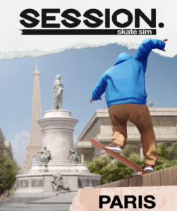 Session: Skate Sim Paris (DLC) - Skateboarding game expansion on Steam