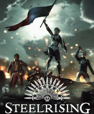 Steelrising game cover for Steam platform, showcasing revolutionary Paris setting