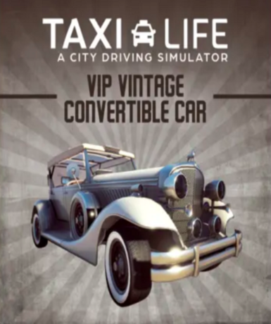 Taxi Life: A City Driving Simulator - VIP Vintage Convertible Car DLC on Steam